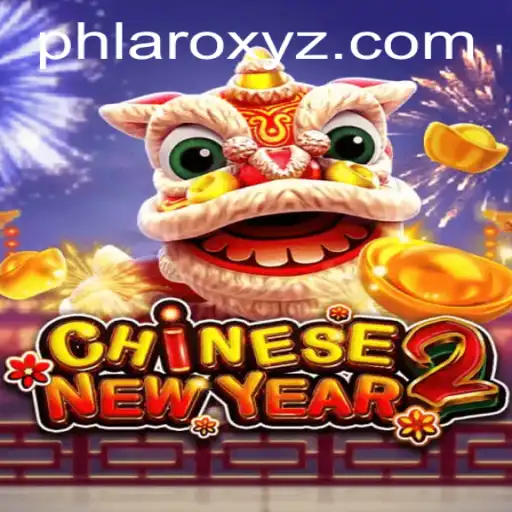 Discover the Adventurous World of CHINESENEWYEAR2: A New Era in Gaming