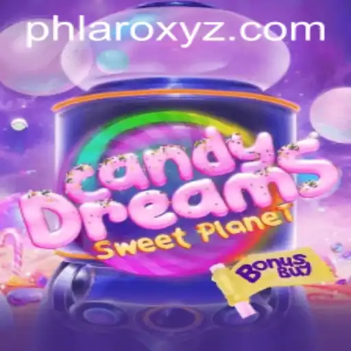 CandyDreamsSweetPlanet: Discover the Sweet Adventures with PHLARO