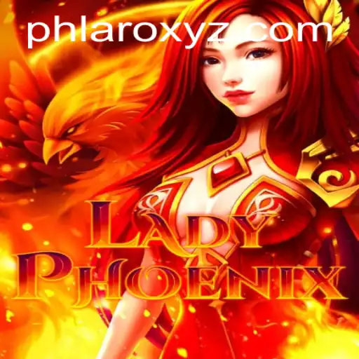 LadyPhoenix: A Captivating Adventure in the World of PHLARO