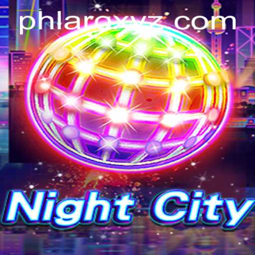 Exploring NightCity: Unveiling PHLARO's Latest Gaming Experience