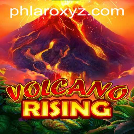 VolcanoRising: A Thrilling Adventure in the World of PHLARO